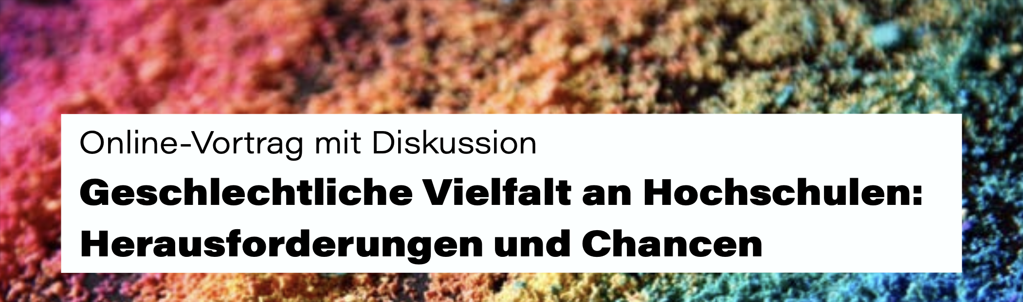 Aufzeichnung: „Geschlechtliche Vielfalt an Hochschulen. Herausforderungen und Chancen“ mit Né Fink
