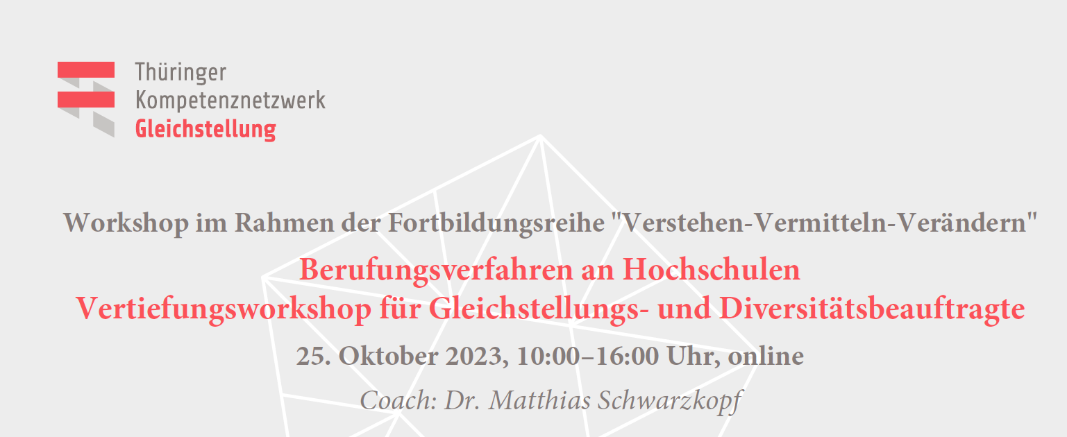 Workshop: Berufungsverfahren an Hochschulen – Vertiefungsworkshop für Gleichstellungs- und Diversitätsbeauftragte
