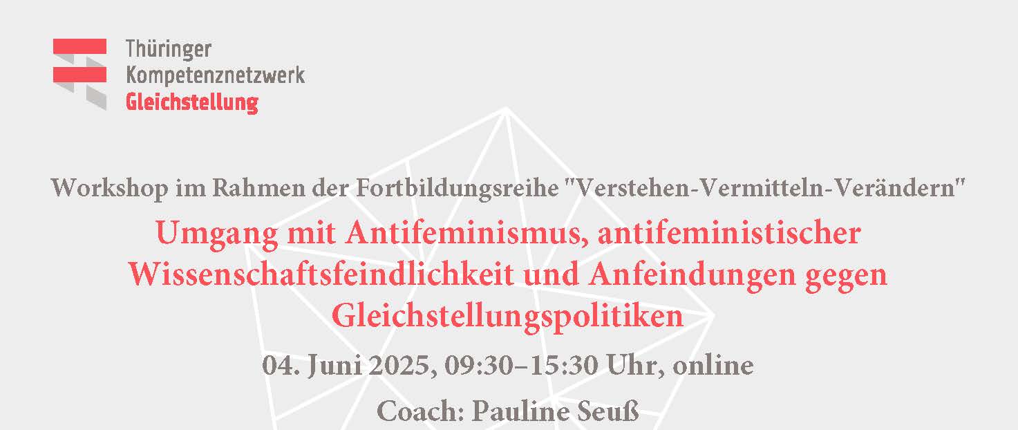 Workshop Fortbildungsreihe: Umgang mit Antifeminismus, antifeministischer Wissenschaftsfeindlichkeit und Anfeindungen gegen Gleichstellungspolitiken